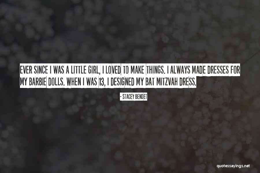 My Little Girl Quotes By Stacey Bendet My Little Girl Quotes By Stacey Bendet