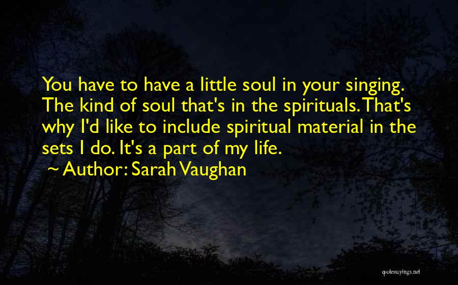 My Little Life Quotes By Sarah Vaughan