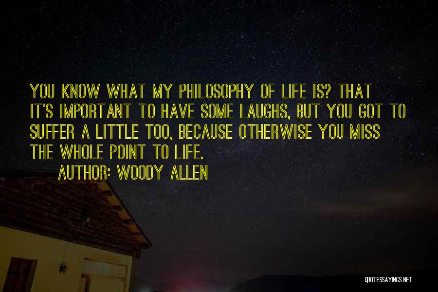 My Little Life Quotes By Woody Allen