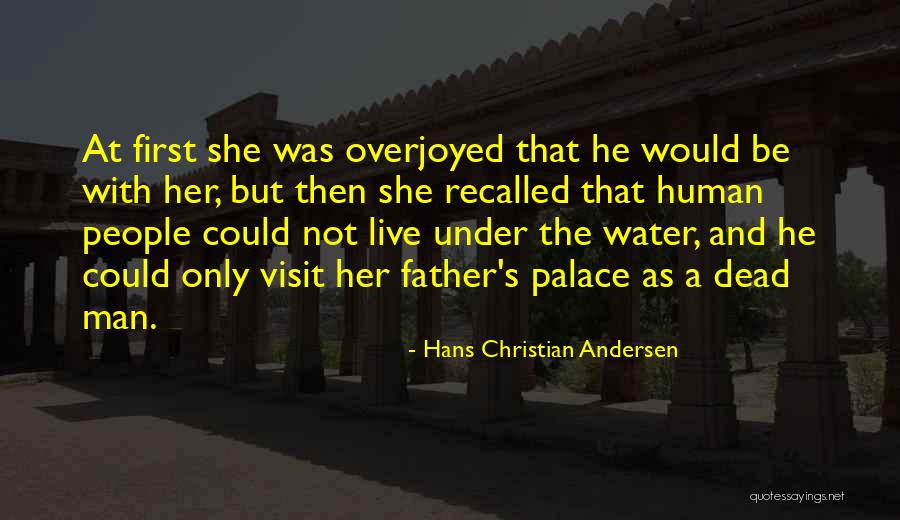My Little Mermaid Quotes By Hans Christian Andersen My Little Mermaid Quotes By Hans Christian Andersen