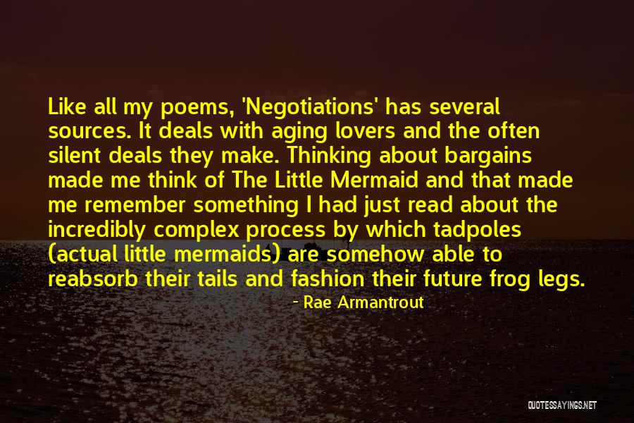 My Little Mermaid Quotes By Rae Armantrout My Little Mermaid Quotes By Rae Armantrout