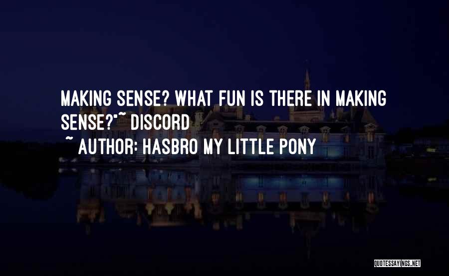 My Little Pony Quotes By Hasbro My Little Pony