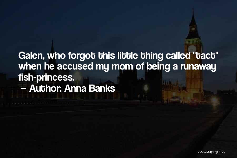 My Little Princess Quotes By Anna Banks