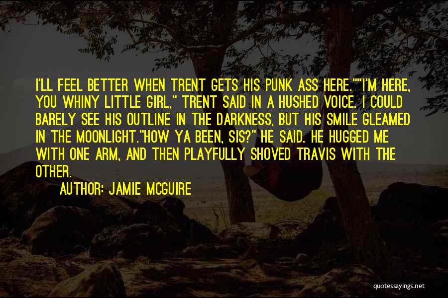 My Little Sis Quotes By Jamie McGuire