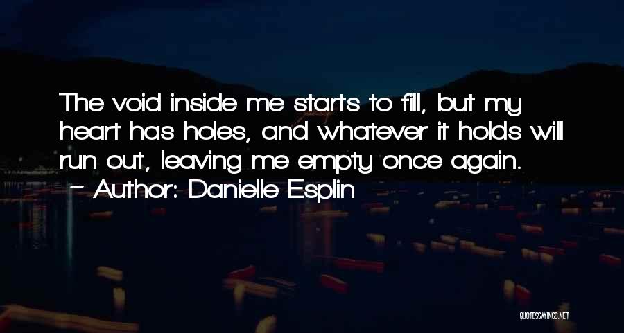 My Lonely Heart Quotes By Danielle Esplin