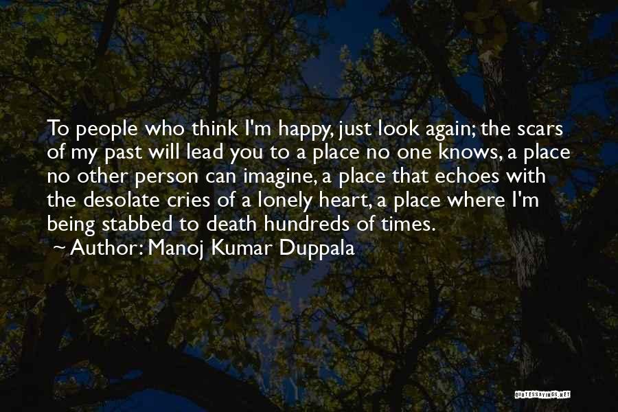 My Lonely Heart Quotes By Manoj Kumar Duppala