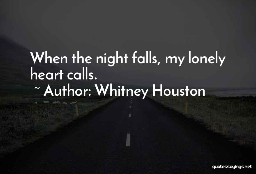 My Lonely Heart Quotes By Whitney Houston