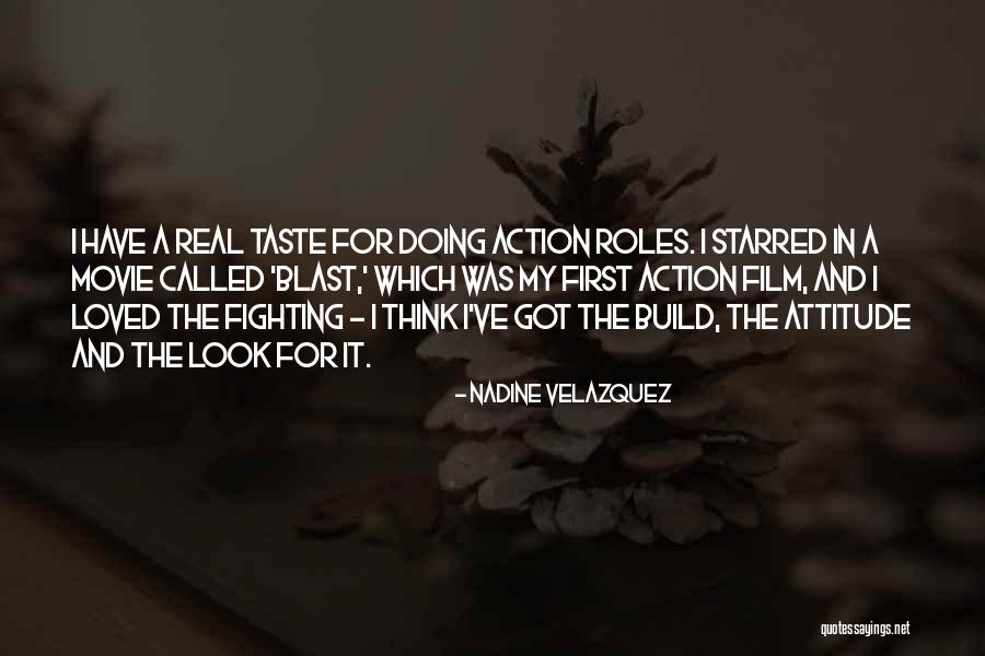 My Look Attitude Quotes By Nadine Velazquez