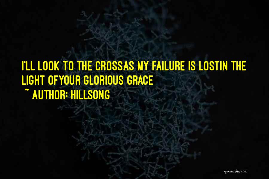 My Love Failure Quotes By Hillsong