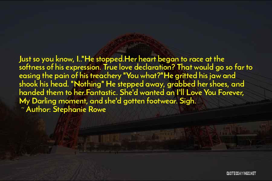 My Love Far Away Quotes By Stephanie Rowe