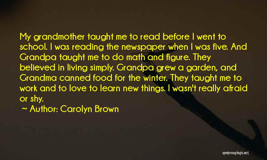 My Love For Food Quotes By Carolyn Brown