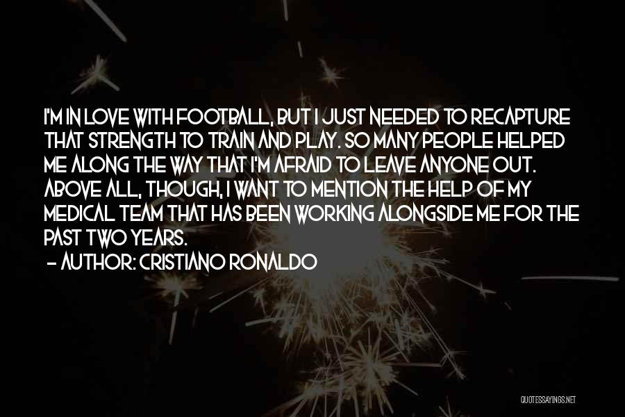 My Love For Football Quotes By Cristiano Ronaldo