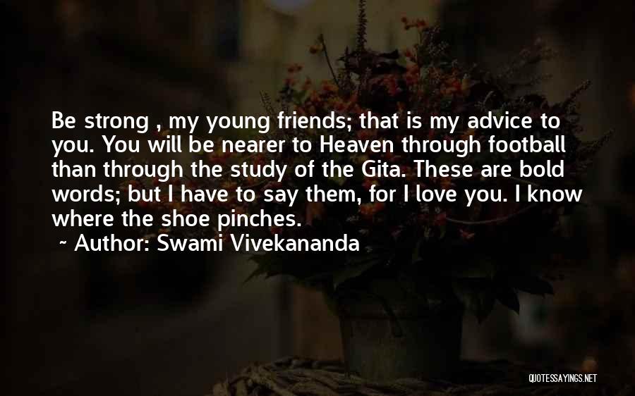 My Love For Football Quotes By Swami Vivekananda