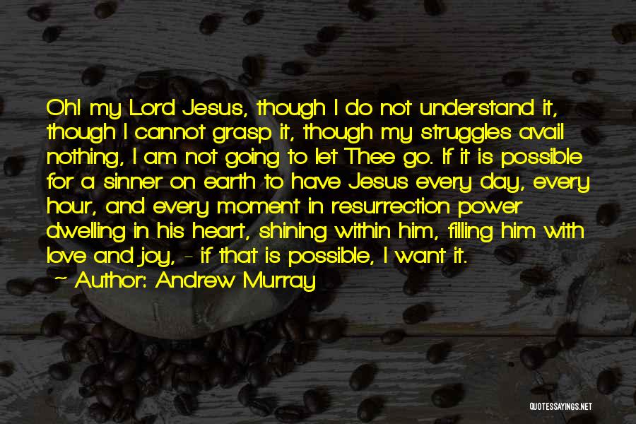 My Love For Jesus Quotes By Andrew Murray