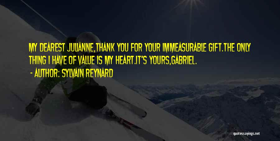 My Love For You Is Immeasurable Quotes By Sylvain Reynard