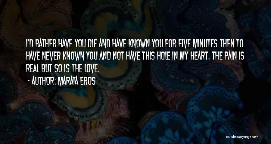 My Love For You Is Real Quotes By Marata Eros