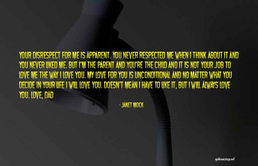 My Love For You Is Unconditional Quotes By Janet Mock My Love For You Is Unconditional Quotes By Janet Mock
