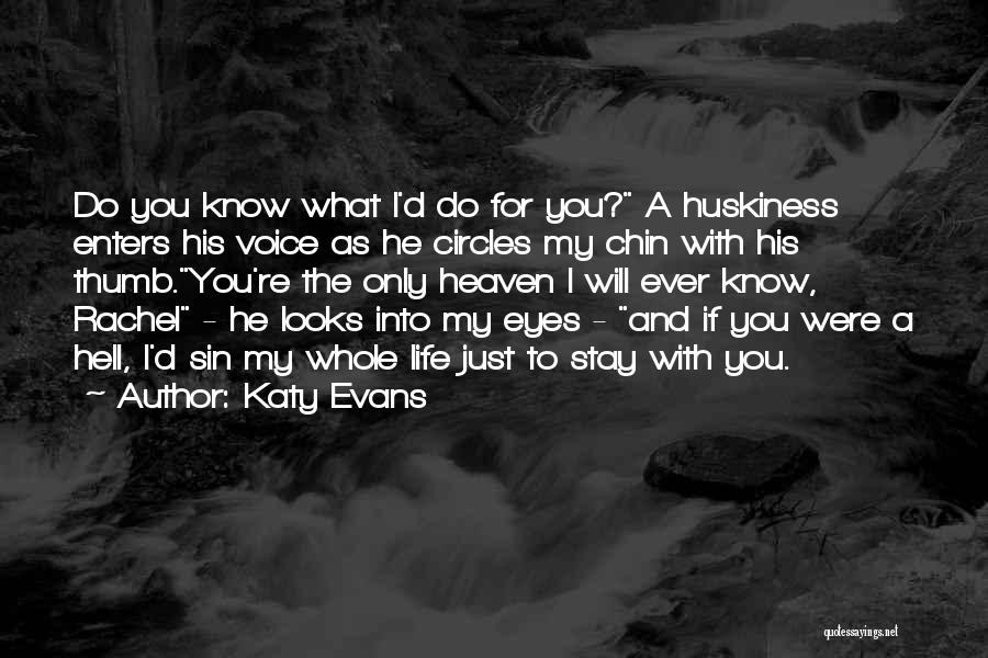 My Love For You Only Quotes By Katy Evans