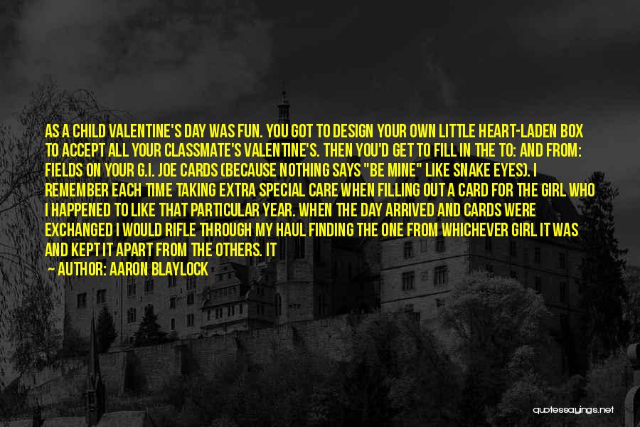 My Love In Valentine Quotes By Aaron Blaylock