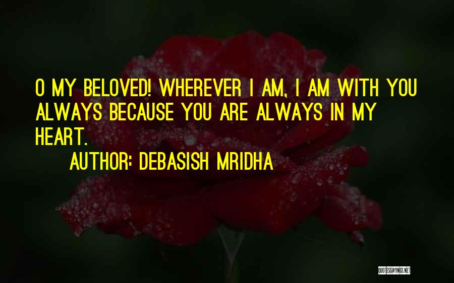 My Love In Valentine Quotes By Debasish Mridha