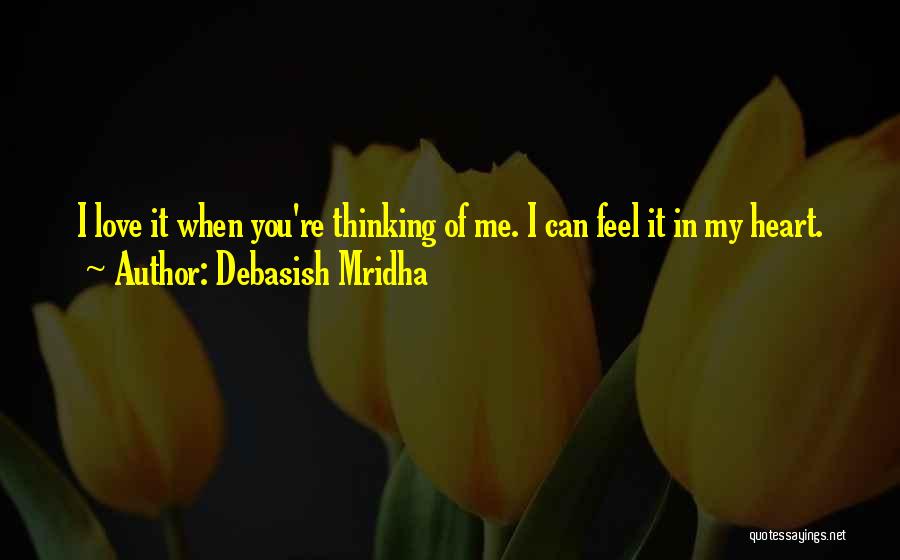 My Love In Valentine Quotes By Debasish Mridha