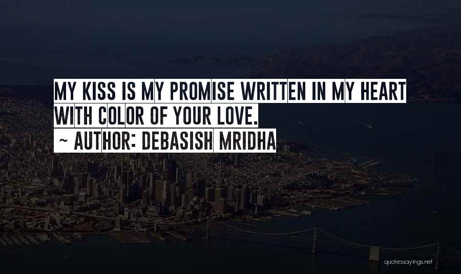 My Love In Valentine Quotes By Debasish Mridha