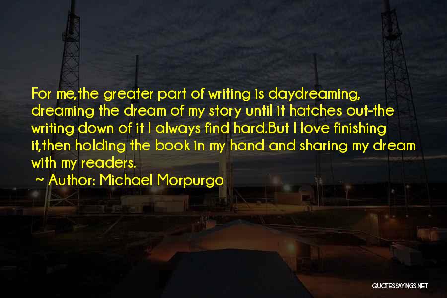 My Love Is Greater Quotes By Michael Morpurgo