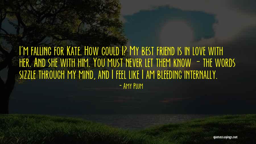 My Love Is My Best Friend Quotes By Amy Plum