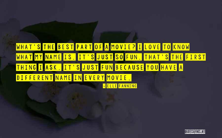 My Love Is The Best Quotes By Elle Fanning