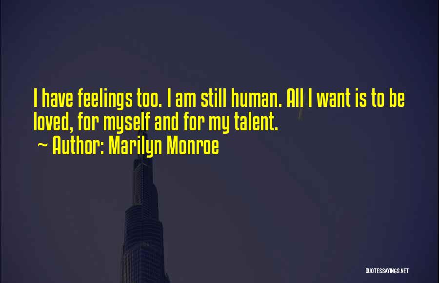 My Love Is Too Quotes By Marilyn Monroe