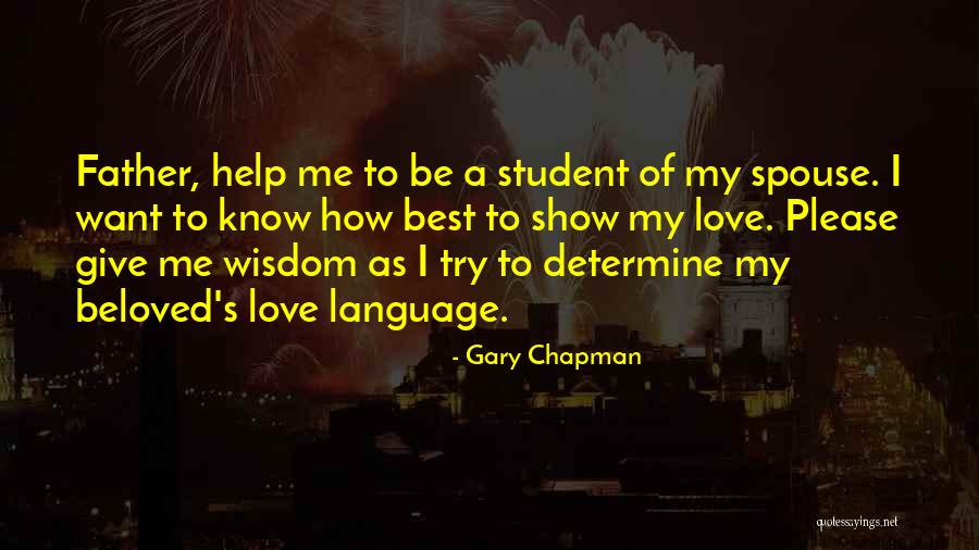 My Love Language Quotes By Gary Chapman My Love Language Quotes By Gary Chapman