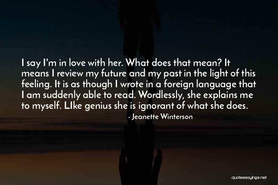 My Love Language Quotes By Jeanette Winterson My Love Language Quotes By Jeanette Winterson