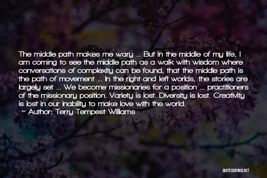 My Love My Life My World Quotes By Terry Tempest Williams