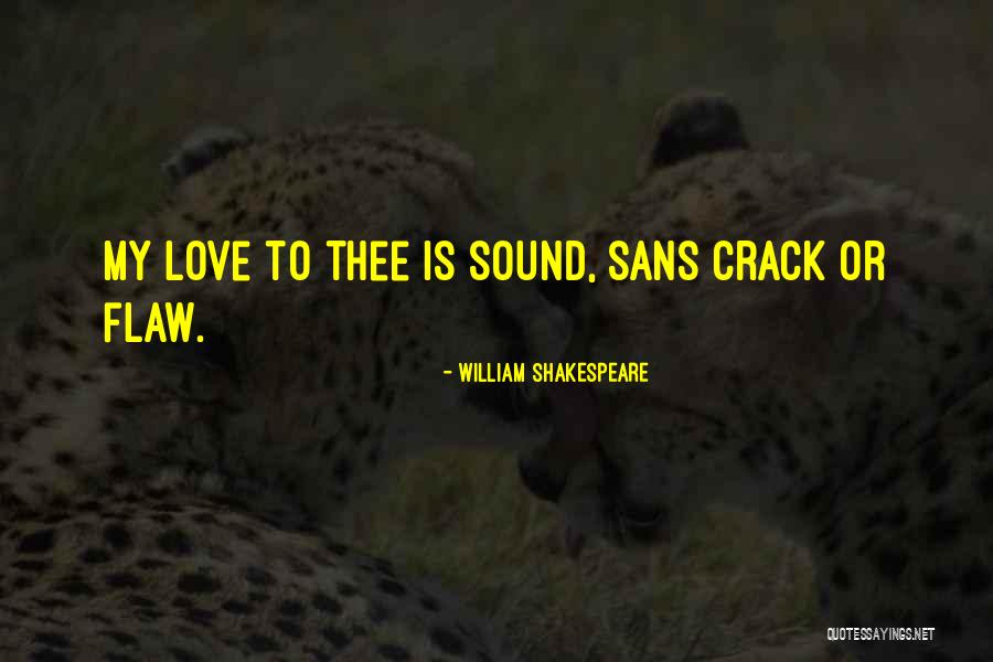 My Love My Quotes By William Shakespeare