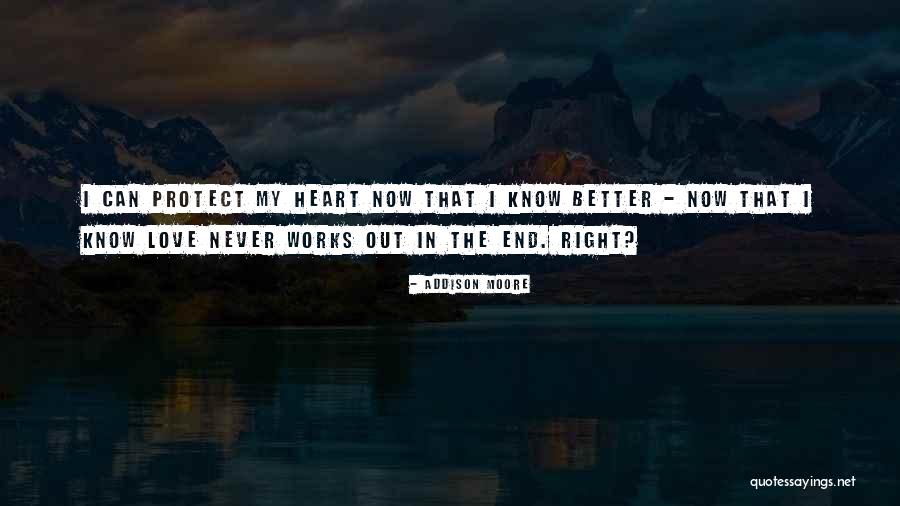 My Love Never End Quotes By Addison Moore My Love Never End Quotes By Addison Moore