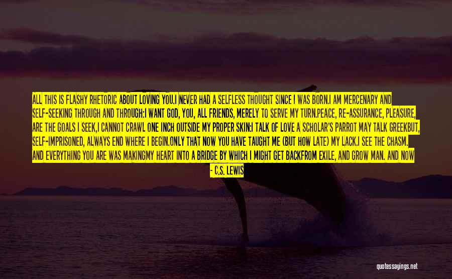 My Love Never End Quotes By C.S. Lewis My Love Never End Quotes By C.S. Lewis