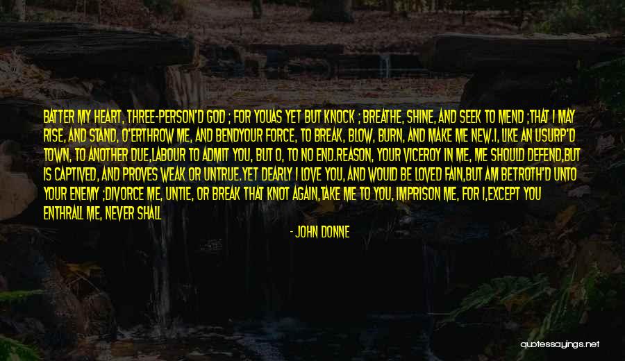 My Love Never End Quotes By John Donne My Love Never End Quotes By John Donne