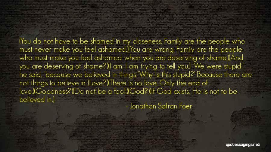 My Love Never End Quotes By Jonathan Safran Foer My Love Never End Quotes By Jonathan Safran Foer