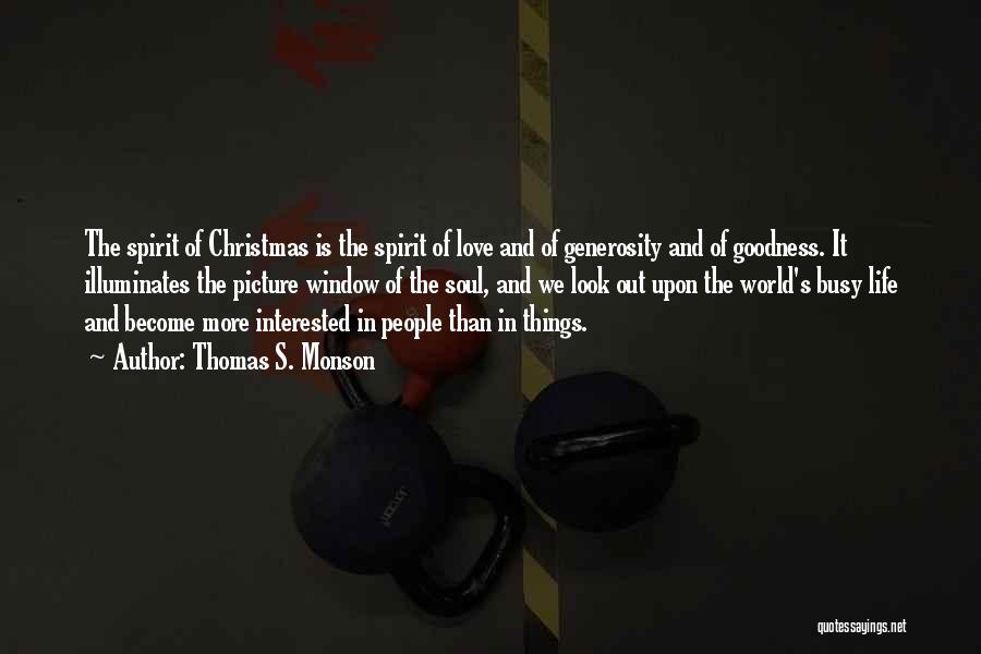 My Love On Christmas Quotes By Thomas S. Monson