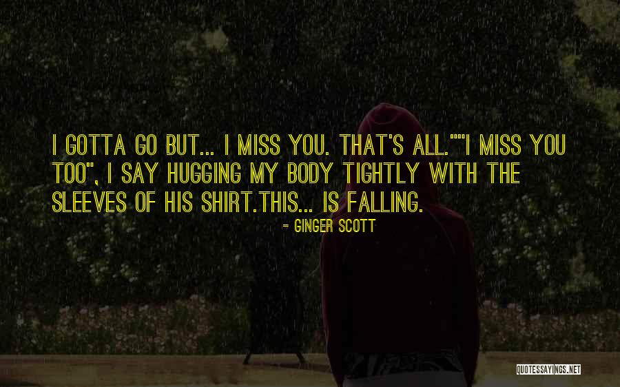 My Love Romantic Quotes By Ginger Scott My Love Romantic Quotes By Ginger Scott