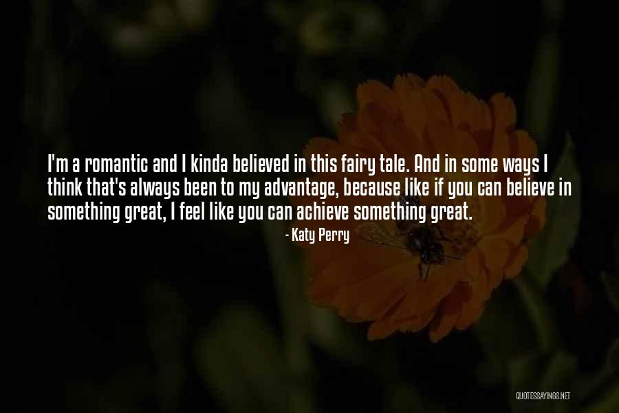 My Love Romantic Quotes By Katy Perry My Love Romantic Quotes By Katy Perry