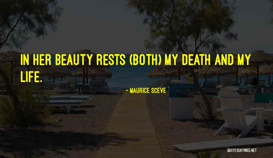 My Love Romantic Quotes By Maurice Sceve My Love Romantic Quotes By Maurice Sceve