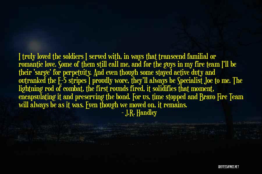 My Love Still Remains Quotes By J.R. Handley