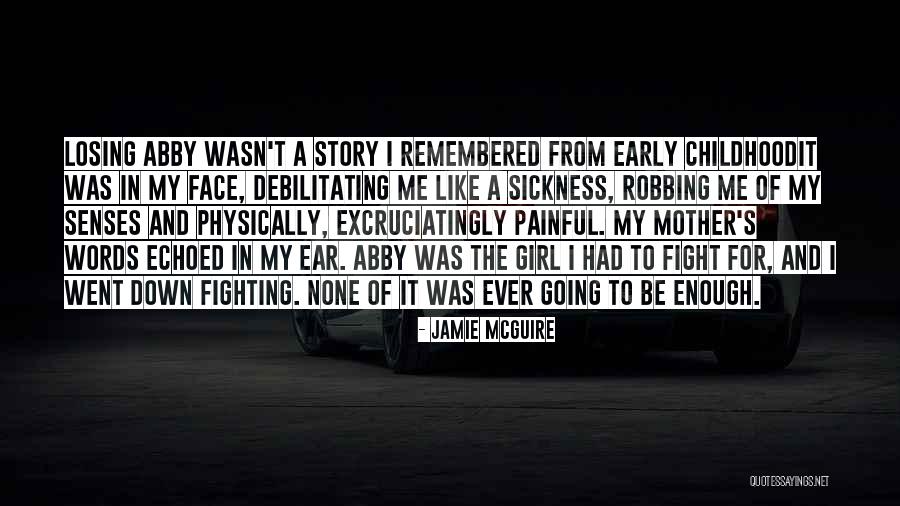 My Love Wasn't Enough Quotes By Jamie McGuire My Love Wasn't Enough Quotes By Jamie McGuire