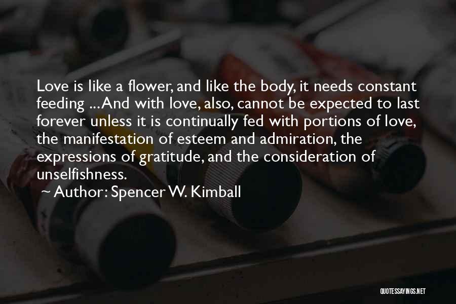 My Love Will Last Forever Quotes By Spencer W. Kimball