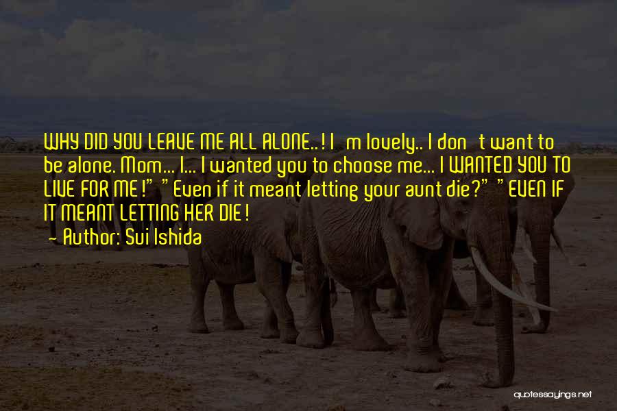 My Lovely Aunt Quotes By Sui Ishida My Lovely Aunt Quotes By Sui Ishida