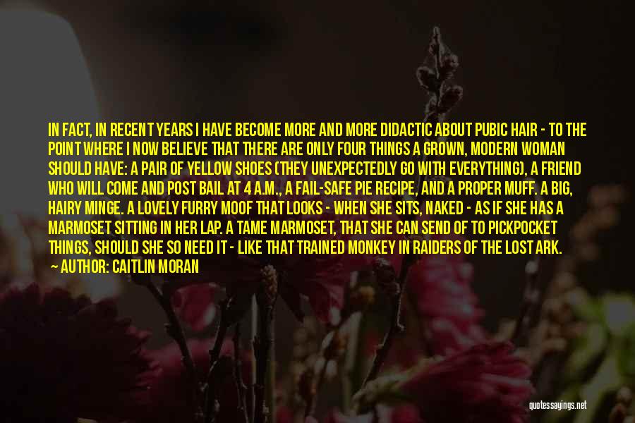 My Lovely Friend Quotes By Caitlin Moran