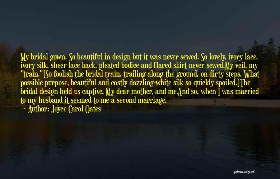 My Lovely Husband Quotes By Joyce Carol Oates