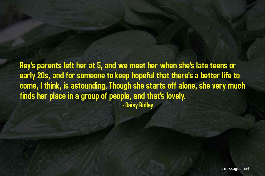 My Lovely Parents Quotes By Daisy Ridley My Lovely Parents Quotes By Daisy Ridley