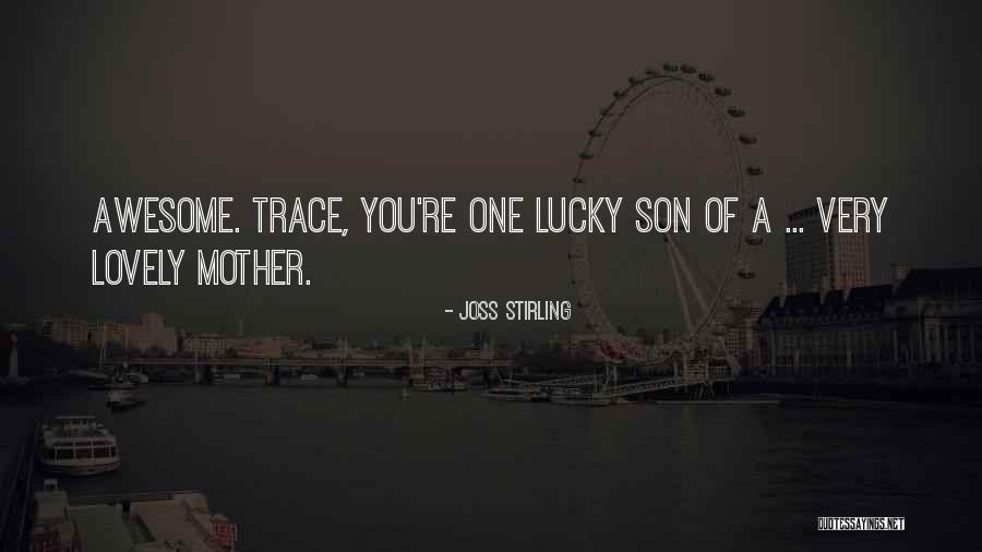 My Lovely Son Quotes By Joss Stirling